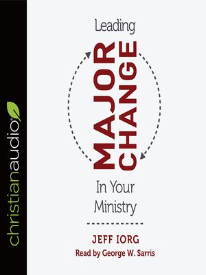 cover image of Leading Major Change in Your Ministry